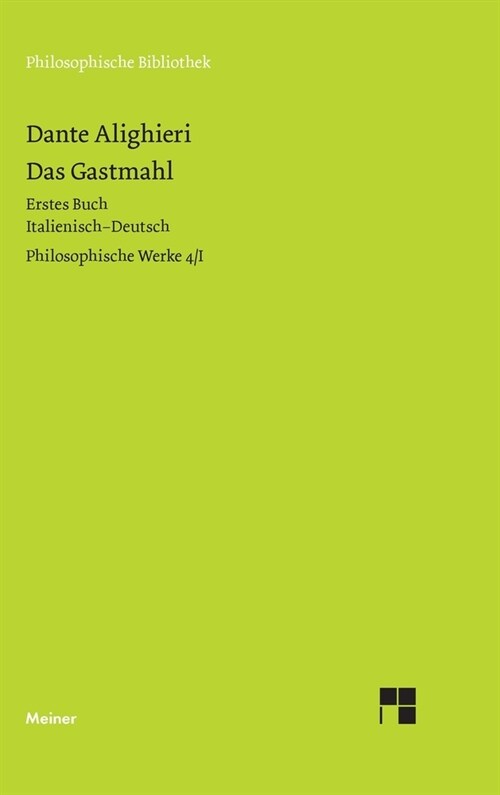 Das Gastmahl. Erstes Buch: Philosophische Werke Band 4/I. Zweisprachige Ausgabe (Hardcover)