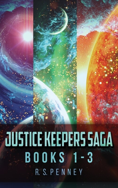 Justice Keepers Saga - Books 1-3 (Hardcover)