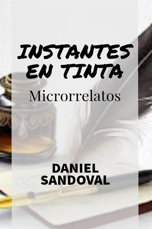 Instantes En Tinta: Microrrelatos (Paperback)