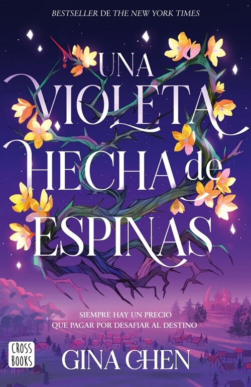 Una Violeta Hecha de Espinas / Violet Made of Thorns (Paperback)