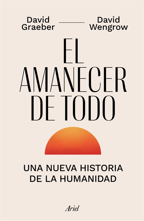 El Amanecer de Todo (Paperback)