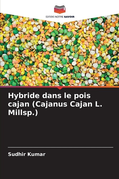 Hybride dans le pois cajan (Cajanus Cajan L. Millsp.) (Paperback)