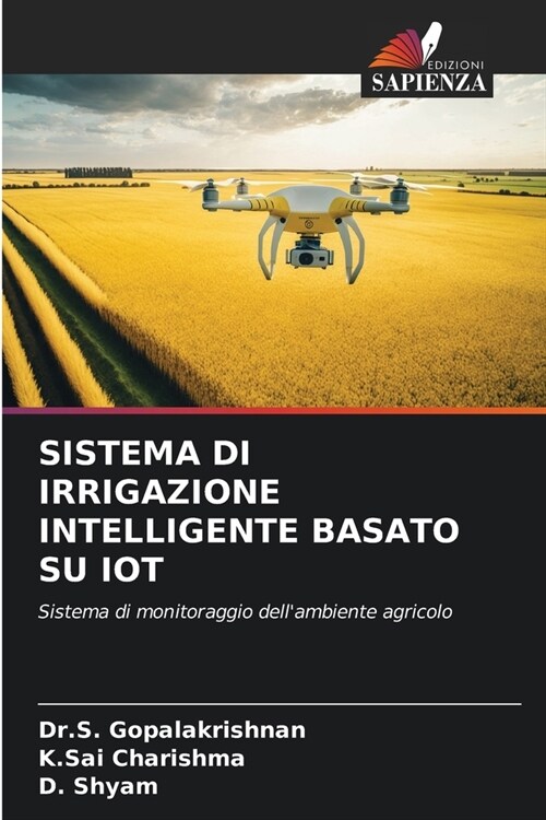 Sistema Di Irrigazione Intelligente Basato Su Iot (Paperback)