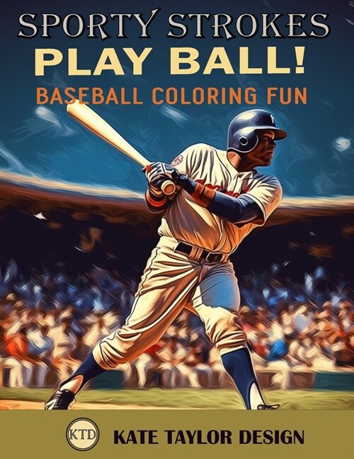 Play Ball! Baseball Coloring Fun: Immersive Coloring Experience for Baseball Fans (Paperback)