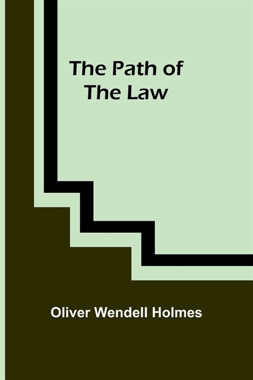 The Path of the Law (Paperback)