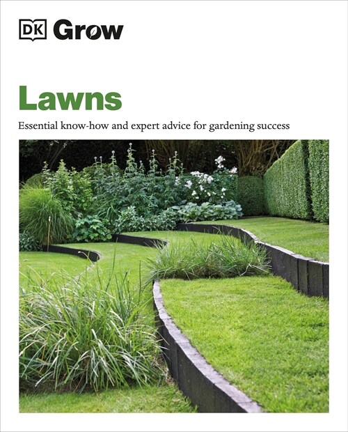 Grow Lawns: Essential Know-How and Expert Advice for Gardening Success (Paperback)