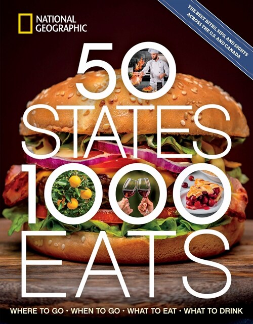 50 States, 1,000 Eats: Where to Go, When to Go, What to Eat, What to Drink (Paperback)