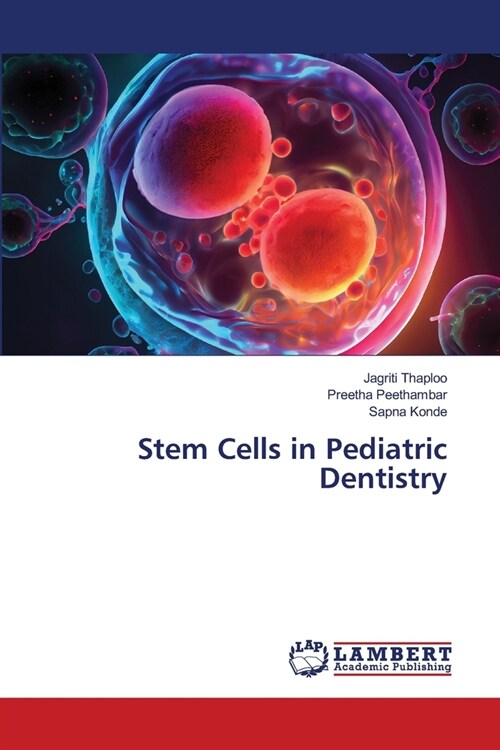 Stem Cells in Pediatric Dentistry (Paperback)