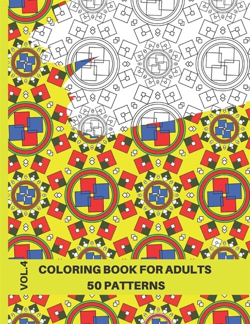 Advanced Coloring Book for Adults: Dazzling Geometric Patterns Coloring Book for Adults,50 Patterns, Volume 4, 8.5x11 (Paperback)