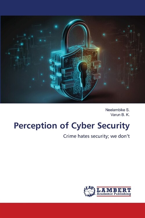 Perception of Cyber Security (Paperback)