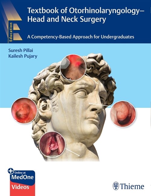 Textbook of Otorhinolaryngology - Head and Neck Surgery: A Competency-Based Approach for Undergraduates (Paperback)