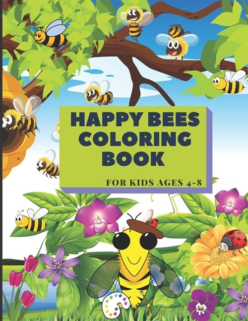 Bees coloring book For kids ages 4-8: 50 Fun Designs of bees, coloring book For Boys And Girls, Beautifully illustrated Large Coloring Pages. Large Si (Paperback)