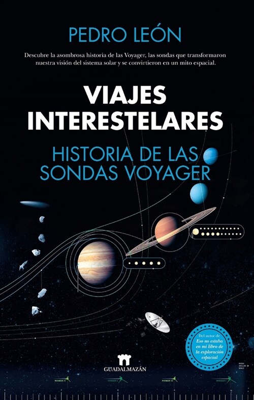 Viajes Interestelares. Historia de Las Sondas Voyager (Paperback)