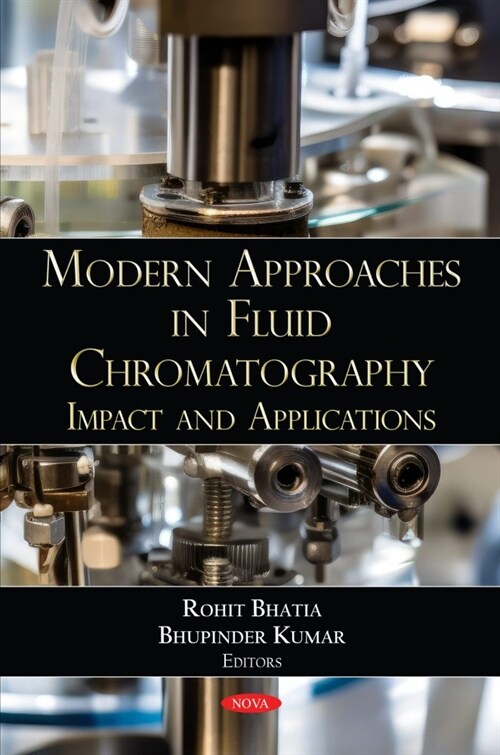 Modern Approaches in Fluid Chromatography: Impact and Applications (Hardcover)