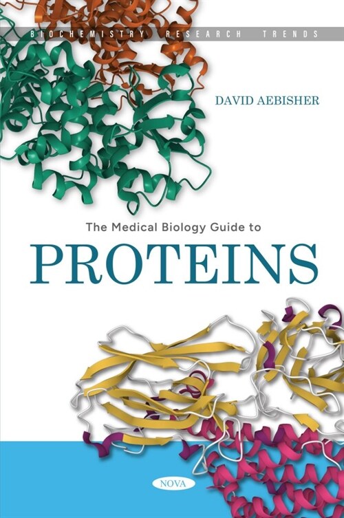 The Medical Biology Guide to Proteins (Paperback)