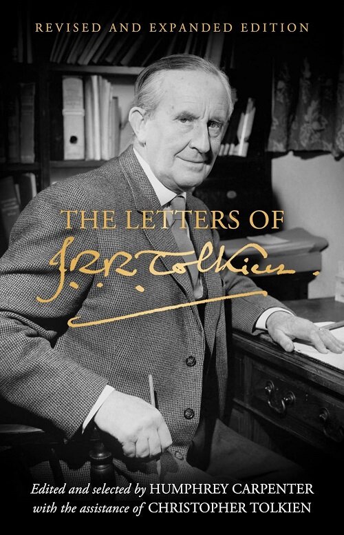 The Letters of J. R. R. Tolkien : Revised and Expanded Edition (Hardcover)
