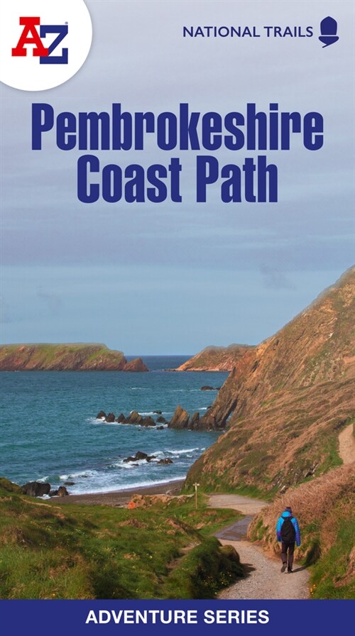 Pembrokeshire Coast Path : Plan Your Next Adventure with A-Z (Paperback, New Third edition)