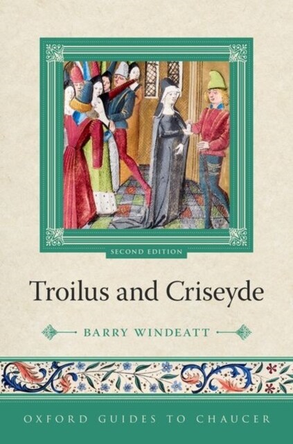 Oxford Guides to Chaucer: Troilus and Criseyde (Paperback)