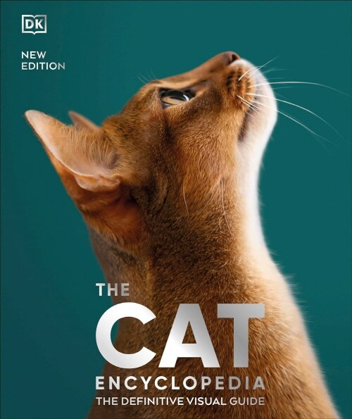 The Cat Encyclopedia : The definitive Visual Guide (Hardcover)