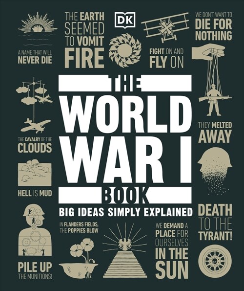 The World War I Book : Big Ideas Simply Explained (Hardcover)