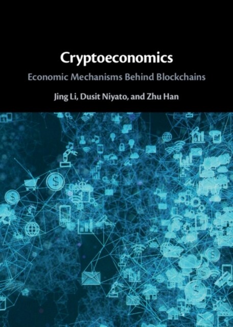 Cryptoeconomics : Economic Mechanisms Behind Blockchains (Hardcover)