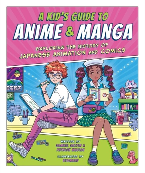 A Kids Guide to Anime & Manga : Exploring the History of Japanese Animation and Comics (Paperback)