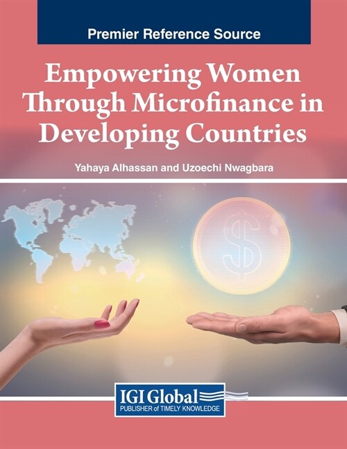 Empowering Women Through Microfinance in Developing Countries (Paperback)