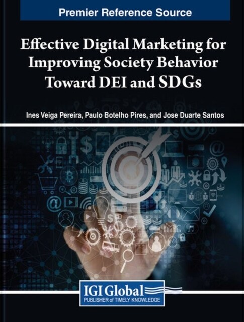 Effective Digital Marketing for Improving Society Behavior Toward DEI and SDGs (Hardcover)