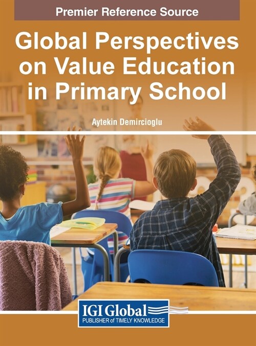 Global Perspectives on Value Education in Primary School (Hardcover)