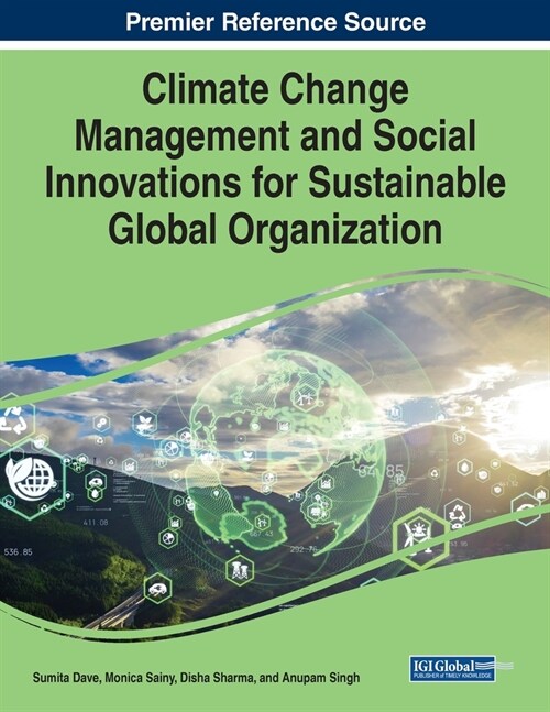 Climate Change Management and Social Innovations for Sustainable Global Organization (Paperback)