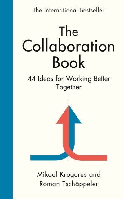 The Collaboration Book : 41 Ideas for Working Better Together (Hardcover, Main)