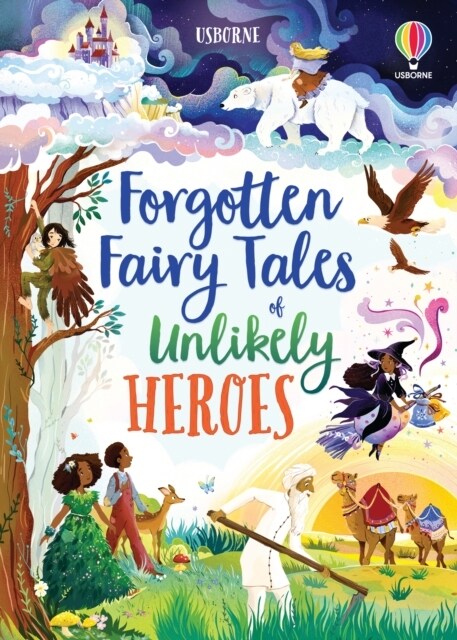 Forgotten Fairy Tales of Unlikely Heroes (Hardcover)