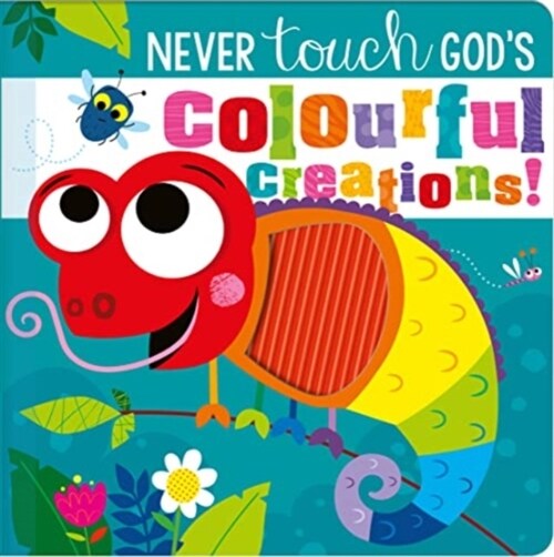 Never Touch Gods Colourful Creations (Board Book)