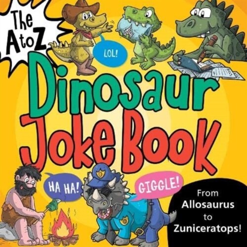 The A to Z of Dinosaur Jokes (Paperback)