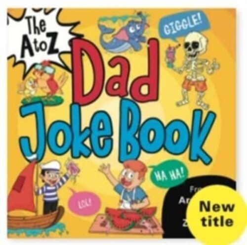 The A to Z Dad Joke Book (Paperback)