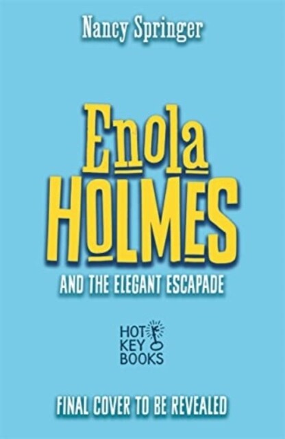 Enola Holmes and the Elegant Escapade (Book 8) (Paperback)