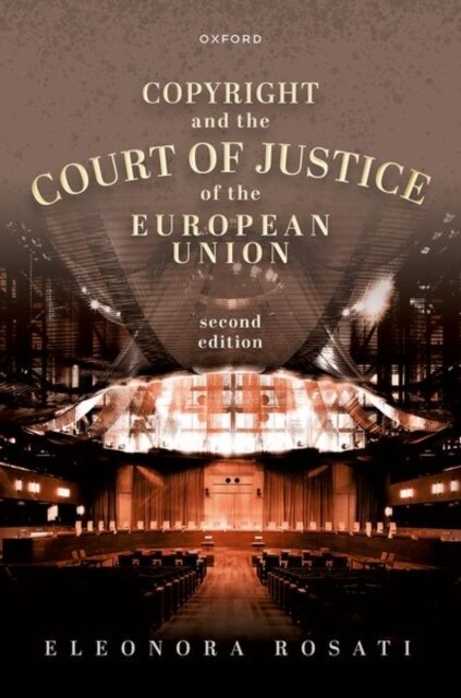 Copyright and the Court of Justice of the European Union (Hardcover, 2 Revised edition)