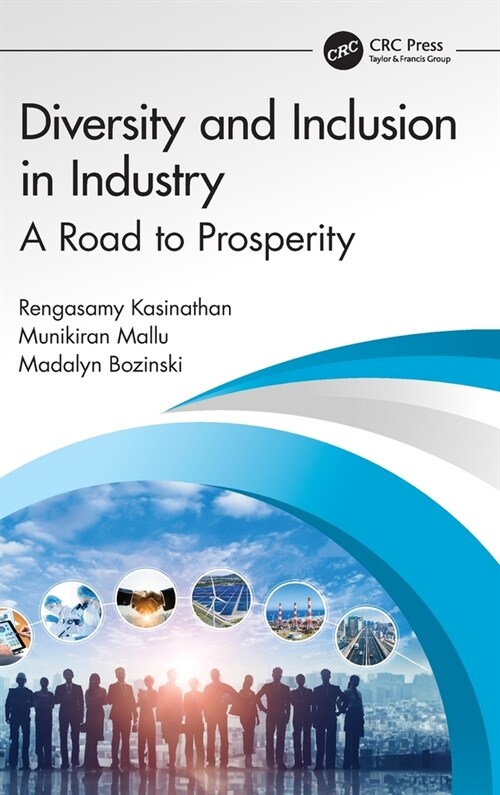 Diversity and Inclusion in Industry : A Road to Prosperity (Hardcover)