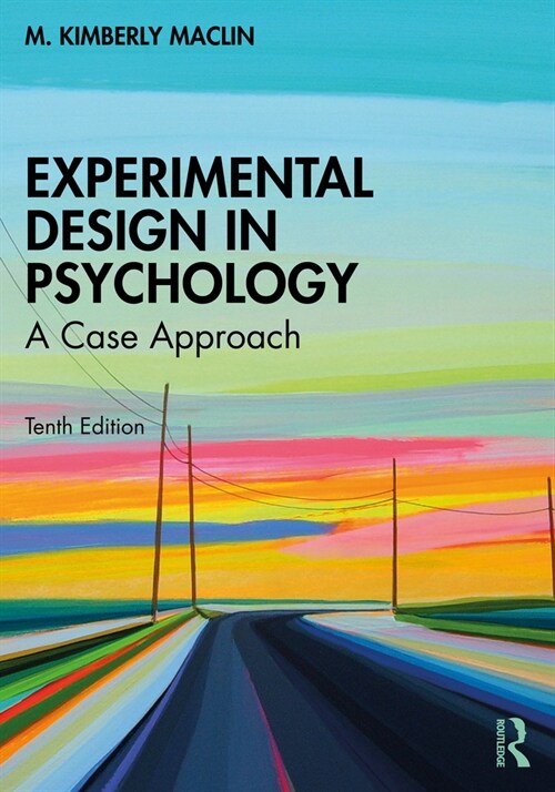 Experimental Design in Psychology : A Case Approach (Paperback, 10 ed)