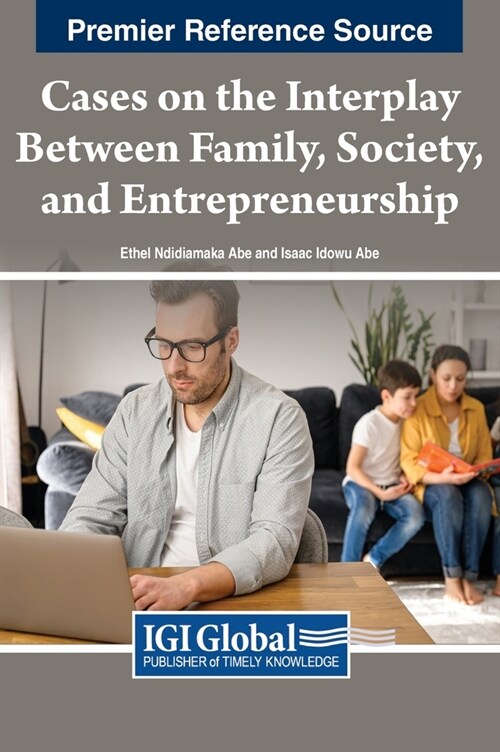 Cases on the Interplay Between Family, Society, and Entrepreneurship (Hardcover)