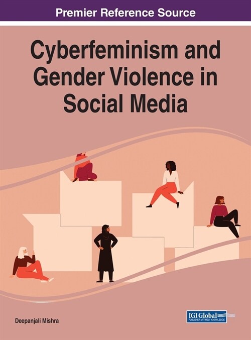 Cyberfeminism and Gender Violence in Social Media (Hardcover)