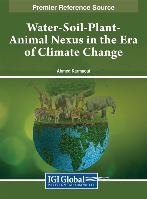 Water-Soil-Plant-Animal Nexus in the Era of Climate Change (Hardcover)