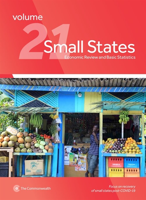 Small States Economic Review and Basic Statistics, Volume 21 (Paperback)