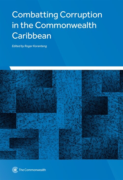 Combatting Corruption in the Commonwealth Caribbean (Paperback)