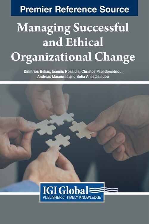 Managing Successful and Ethical Organizational Change (Hardcover)