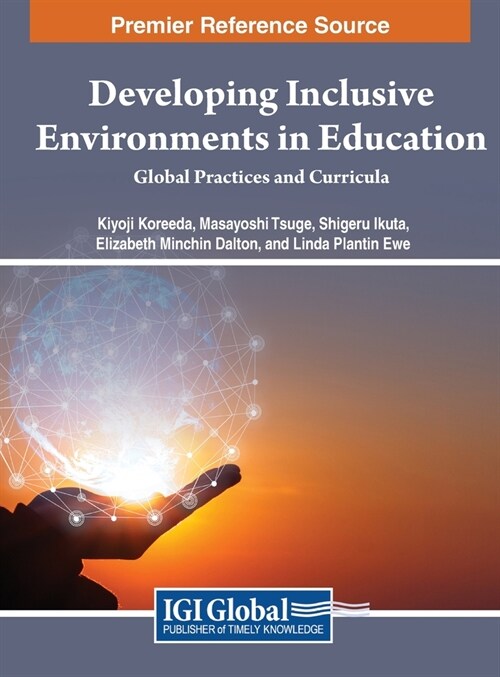 Developing Inclusive Environments in Education: Global Practices and Curricula (Hardcover)