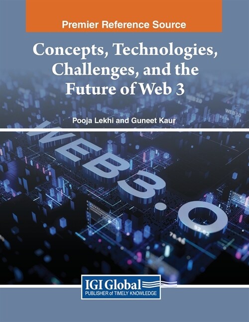 Concepts, Technologies, Challenges, and the Future of Web 3 (Paperback)