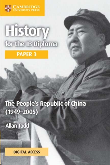 History for the IB Diploma Paper 3 The People’s Republic of China (1949-2005) Coursebook with Digital Access (2 Years) (Paperback, New Edition)