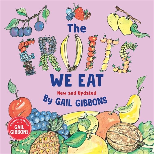 The Fruits We Eat (New & Updated) (Hardcover)