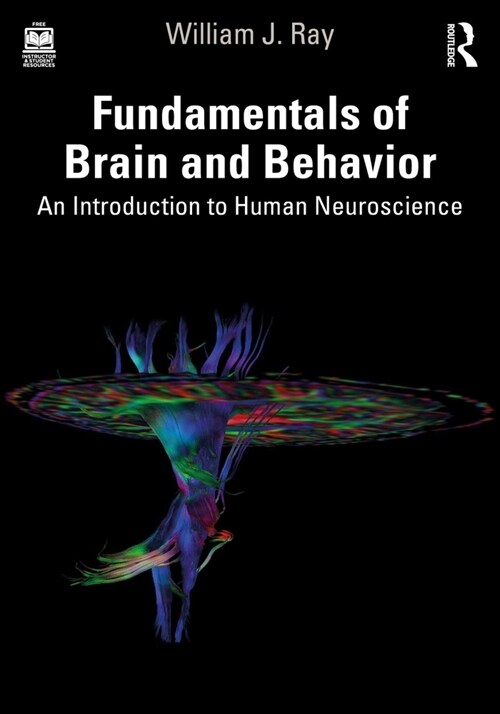 Fundamentals of Brain and Behavior : An Introduction to Human Neuroscience (Paperback)